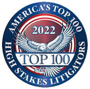 America's Top 100 High Stakes Litigators, Awarded in 2022