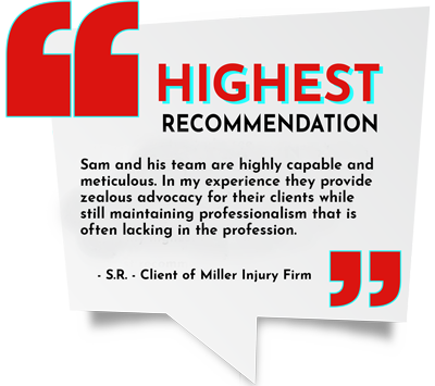 Highest Recommendation - Miller Injury Firm